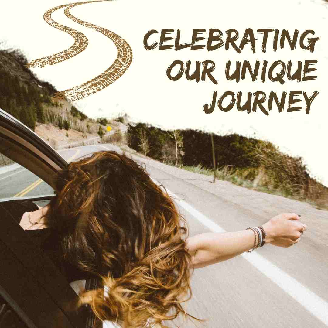 Celebrating Our Unique Journey